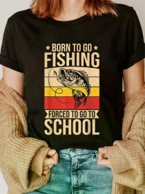 Fashion Tshirt Boys Fishing Shirt Men Born To Go Fishing Forced School T-Shirt (Color: Black, size: M)