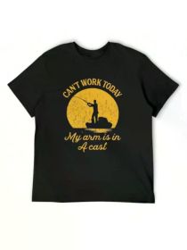 Crazy Dog Mens T Shirt, I Can't Work Today My Arm Is In A Cast Funny Fishing Fathers Day Tee, (Color: Black, size: XXL)