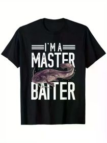 Catfish Fisherman I'm A Master Baiter Catfishing Fishing T-Shirt, 100% cotton, fiashing novelty style t-shirt, 180g, crew (Color: Black, size: S)